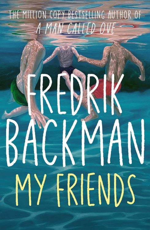 my friends taschenbuch fredrik backman englisch